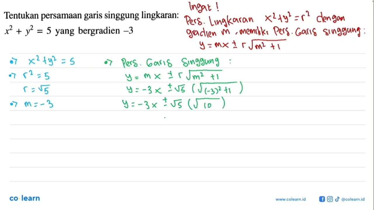 Tentukan persamaan garis singgung lingkaran: x^2+y^2=5 yang