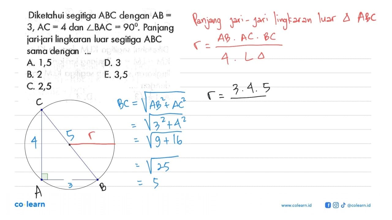 Diketahui segitiga ABC dengan AB=3, AC=4 dan sudut BAC=90.