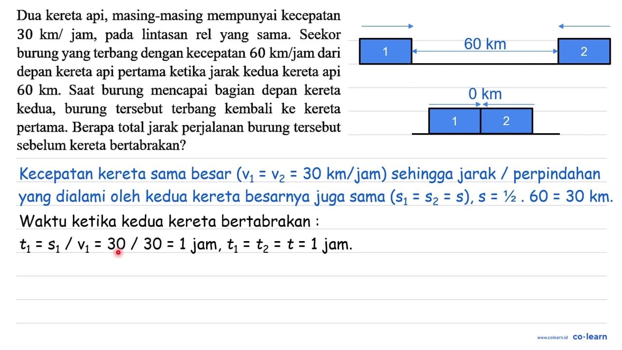 Dua kereta api, masing-masing mempunyai kecepatan 30