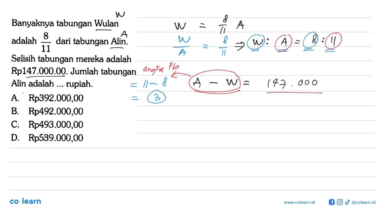 Banyaknya tabungan Wulan adalah 8/11 dari tabungan Alin.