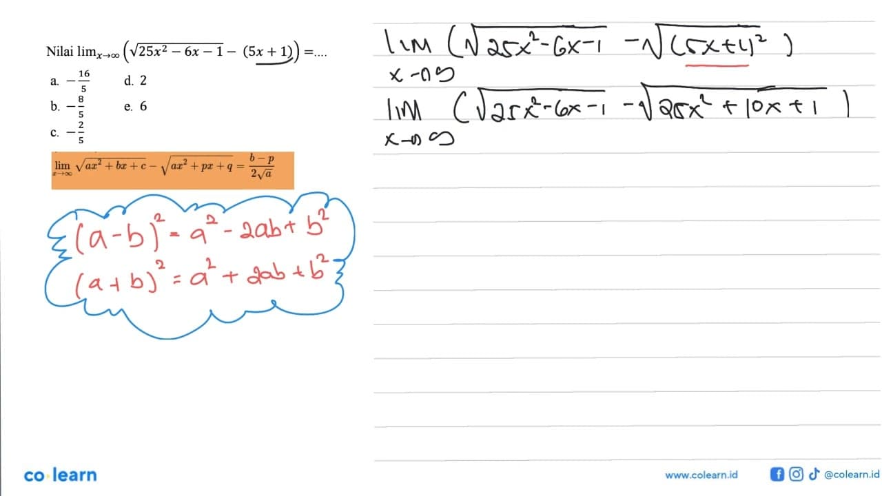 Nilai lim x->tak hingga (akar(25x^2-6x-1)-(5x+1))=