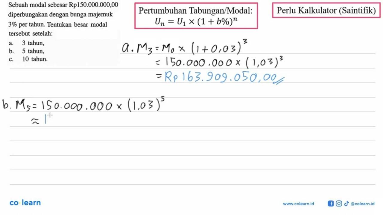 Sebuah modal sebesar Rp150.000.000,00 diperbungakan dengan