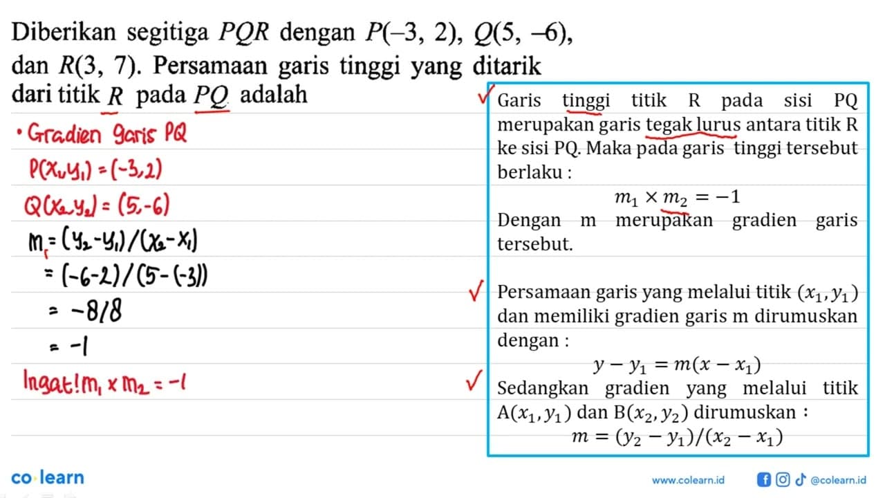 Diberikan segitiga PQR dengan P(-3, 2), Q(5, -6) dan R(3,