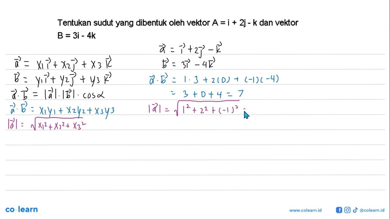 Tentukan sudut yang dibentuk oleh vektor A=i+2 j-k dan