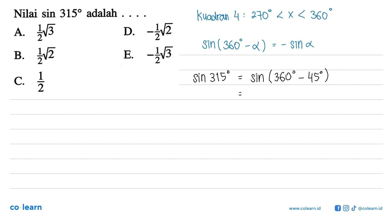 Nilai sin 315 adalah ...