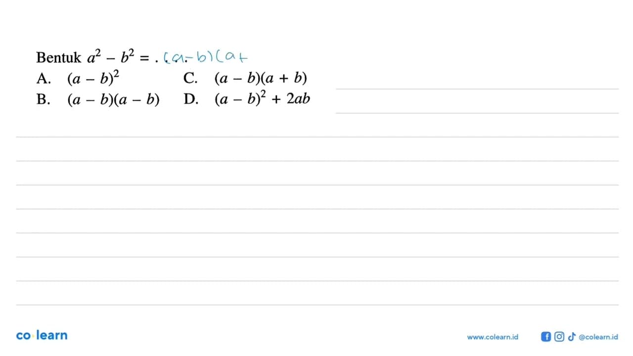 Bentuk a^2-b^2 = ....