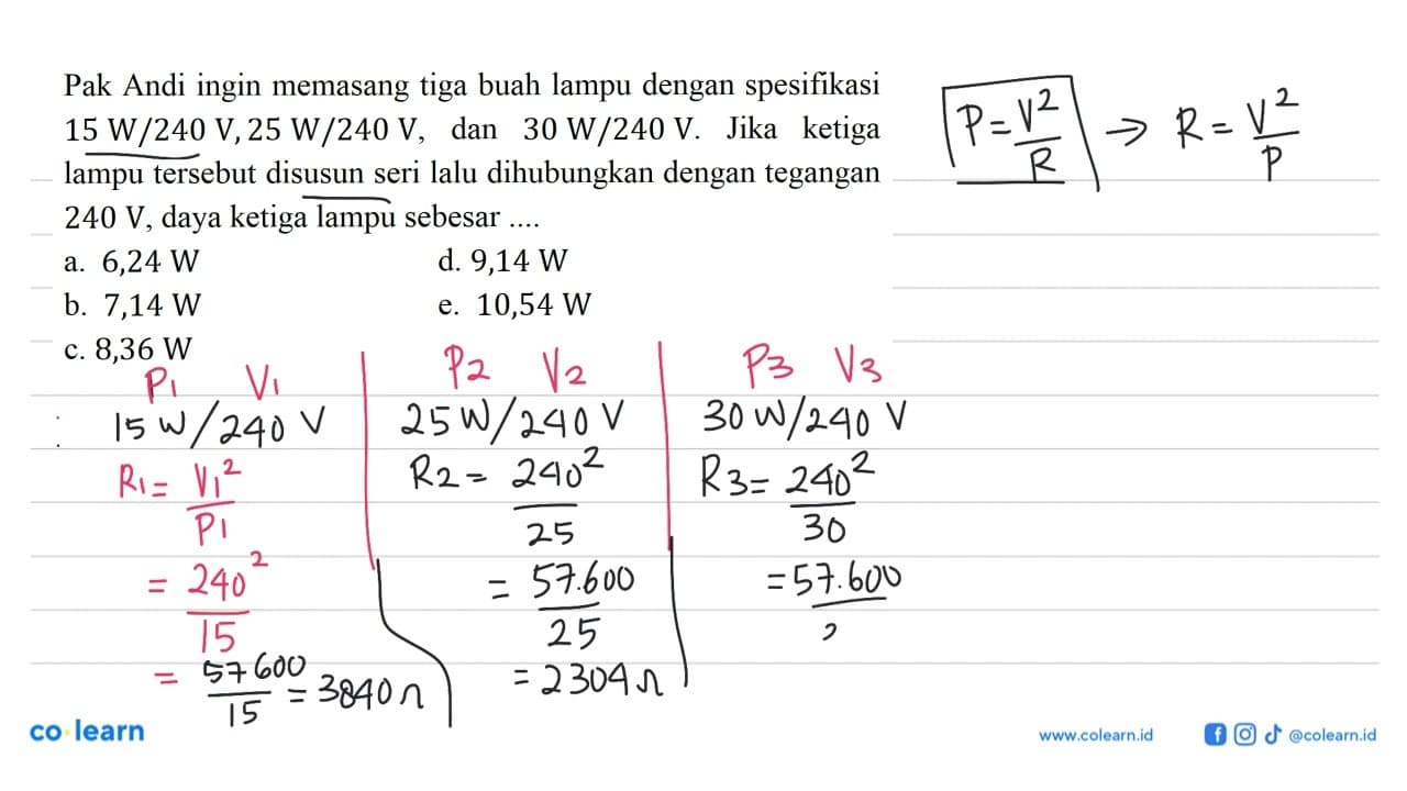 Pak Andi ingin memasang tiga buah lampu dengan spesifikasi