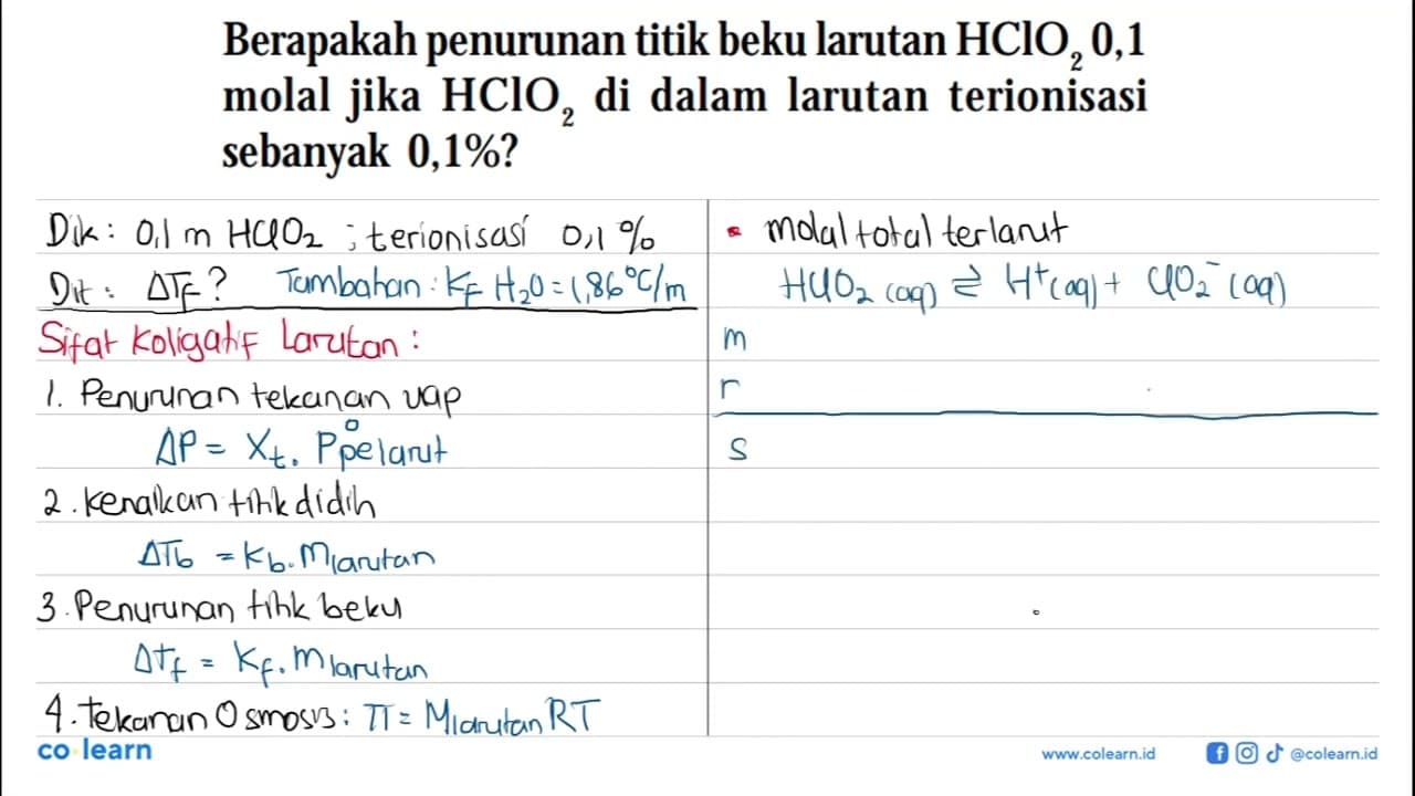 Berapakah penurunan titik beku larutan HCI02 0,1 molal jika