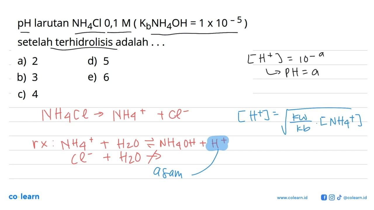 pH larutan NH4 Cl 0,1 M(Kb NH4 OH=1 x 10^-5) setelah