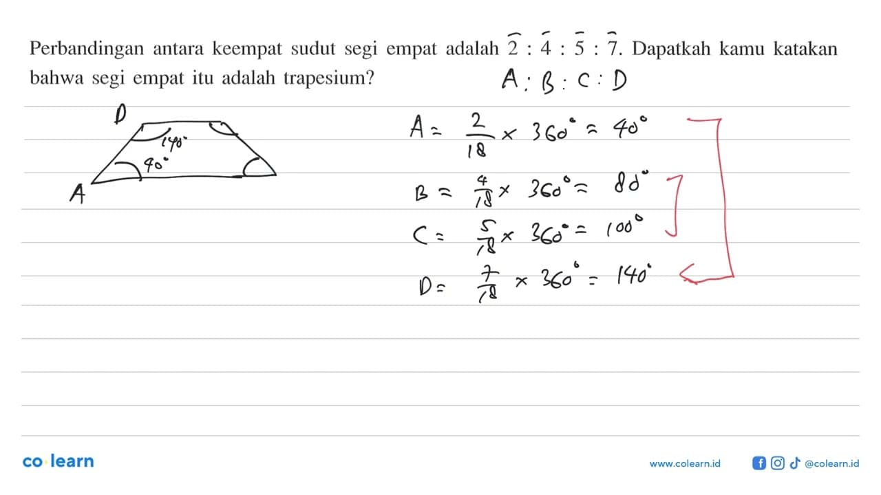 Perbandingan antara keempat sudut segi empat adalah