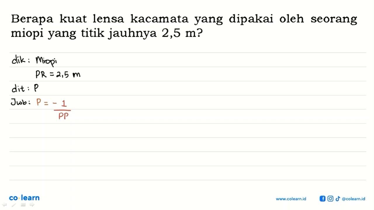 Berapa kuat lensa kacamata yang dipakai oleh seorang miopi