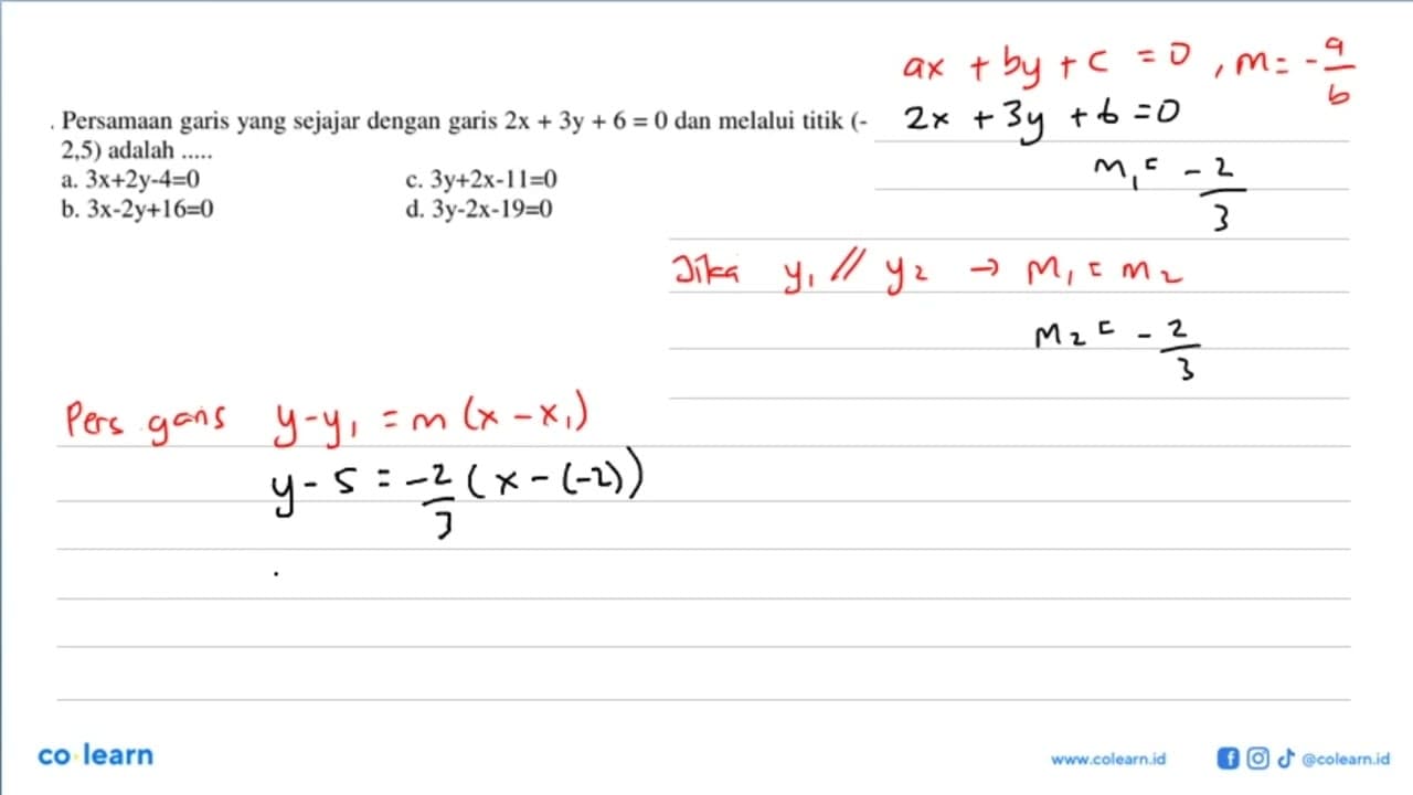 Persamaan garis yang sejajar dengan garis 2x + 3y + 6 = 0