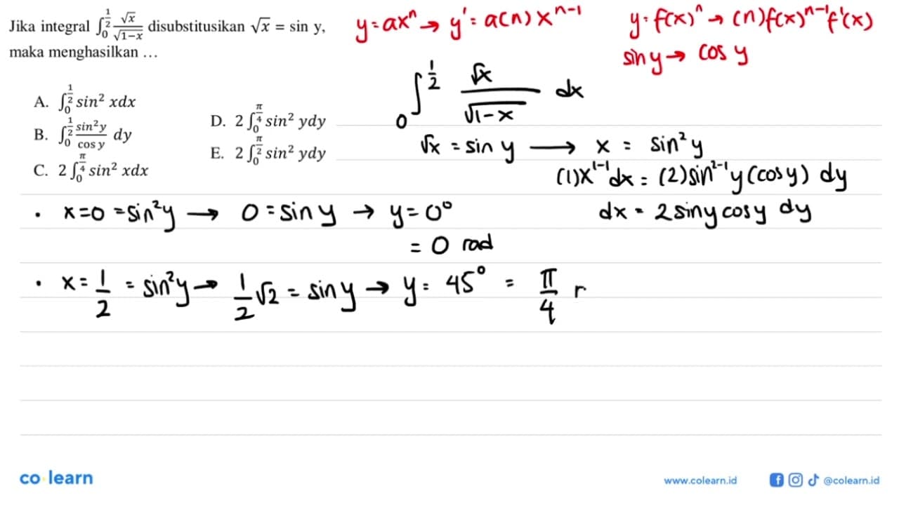 Jika integral integral 0 1/2 (akar(x))/(akar(1-x))