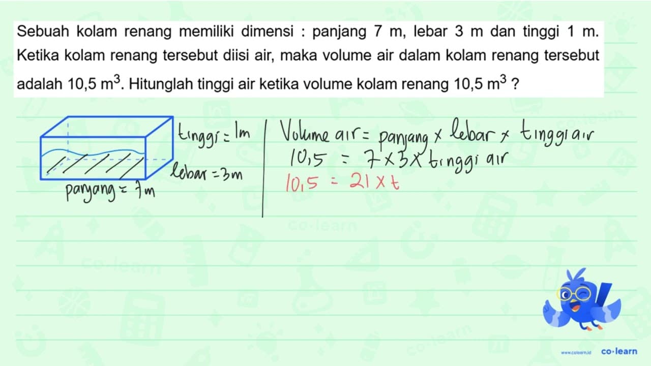 Sebuah kolam renang memiliki dimensi : panjang 7 m , lebar