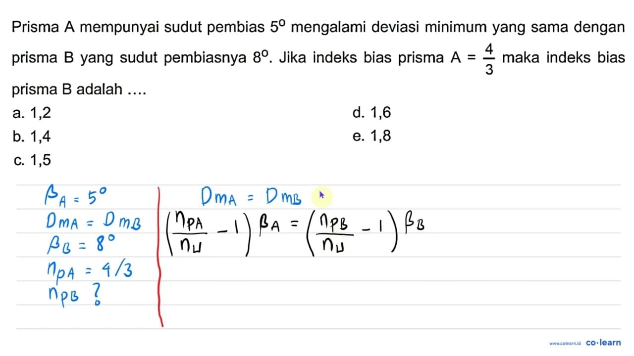 Prisma A mempunyai sudut pembias 5 mengalami deviasi