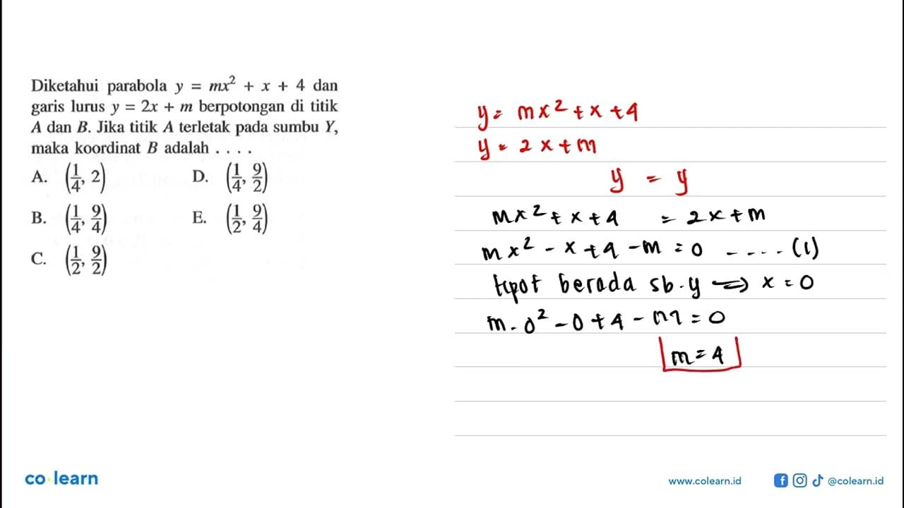 Diketahui parabola y=mx^2+x+4 dan garis lurus y=2x+m