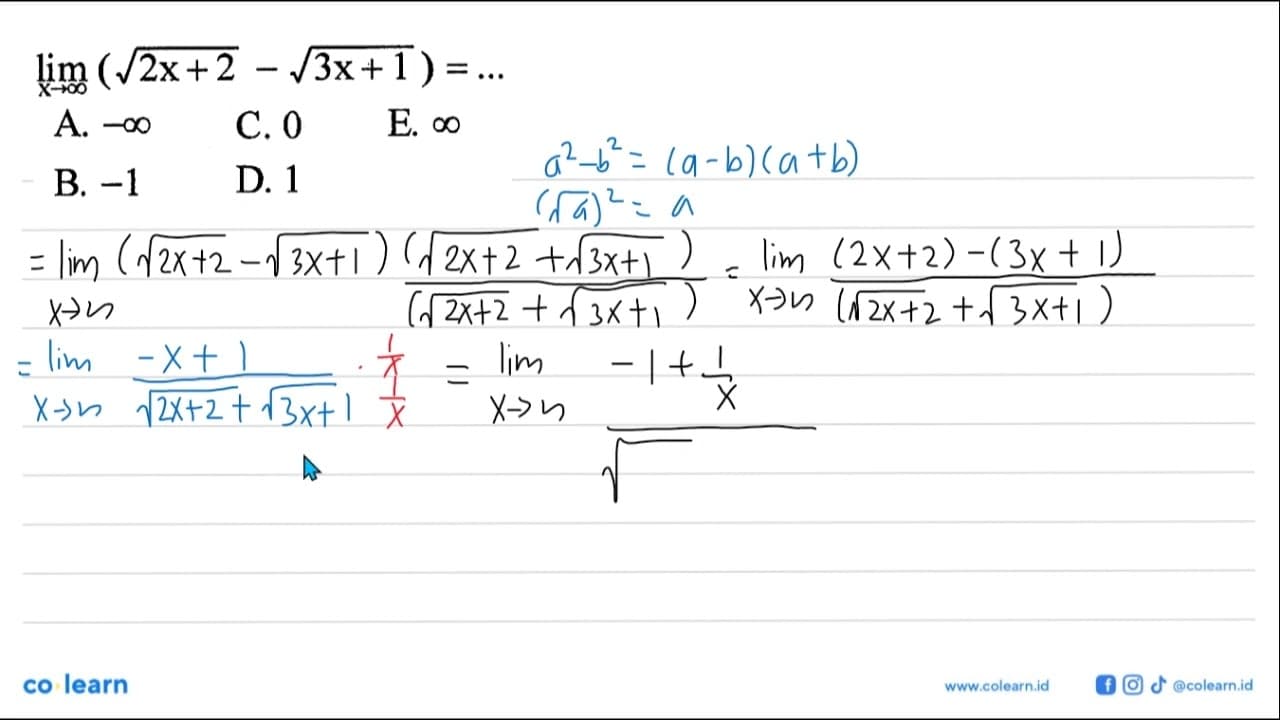 limit x mendekati tak hingga (akar(2x+2)-akar(3x+1))=