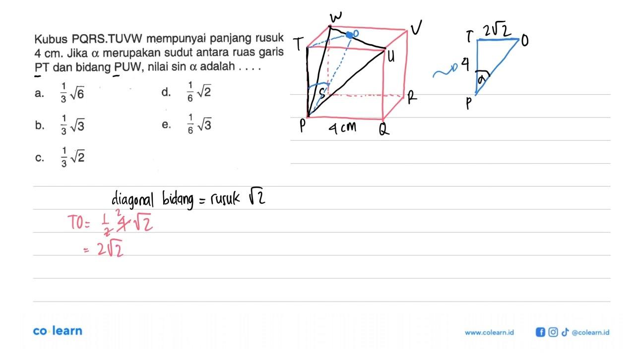 Kubus PQRS.TUVW mempunyai panjang rusuk 4 cm. Jika a