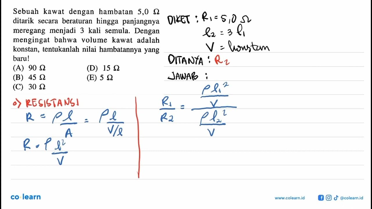 Sebuah kawat dengan hambatan 5,0 ohm ditarik secara