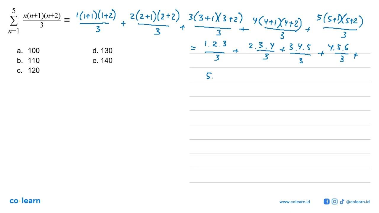 sigma n-1 5 (n(n+1)(n+2))/3=