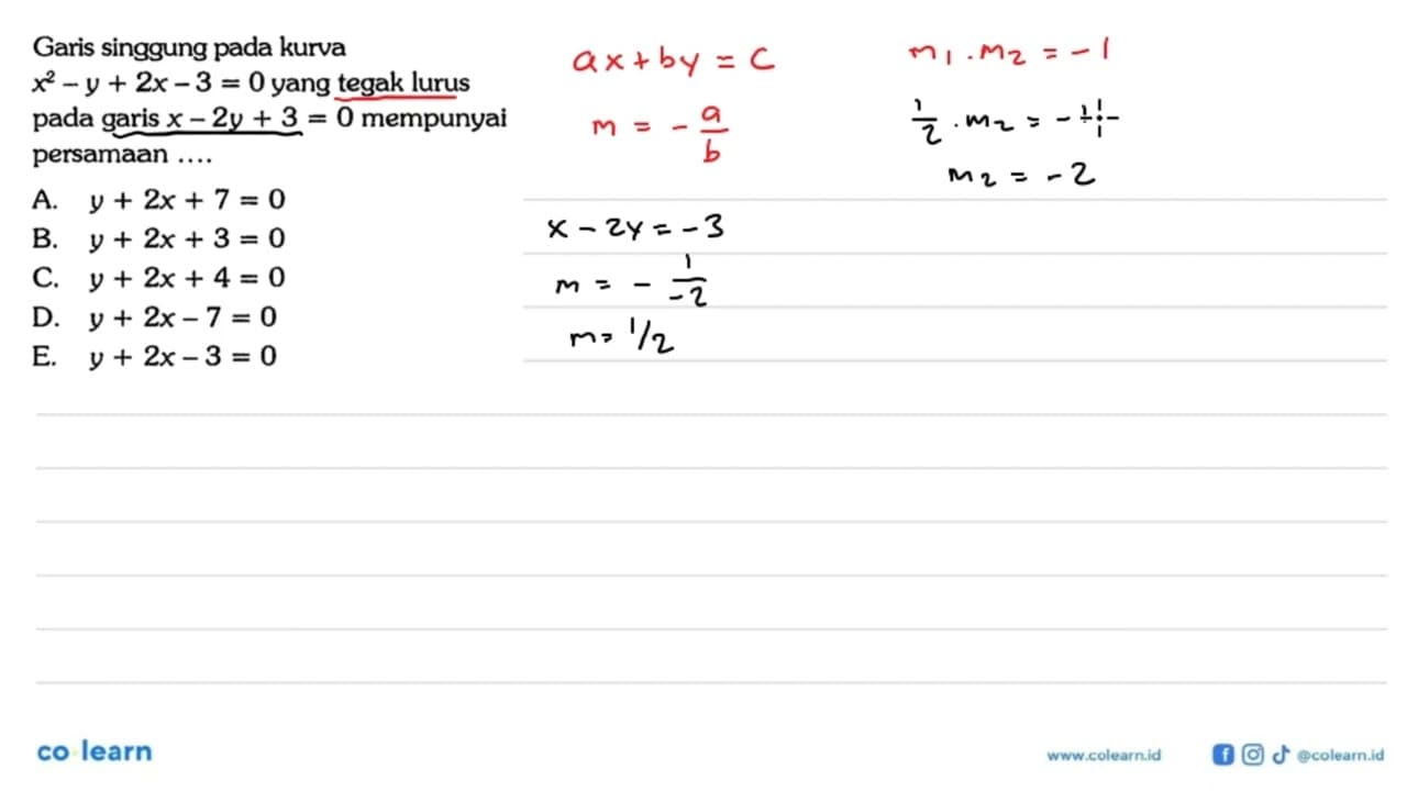 Garis singgung pada kurva x^2-y+2 x-3=0 yang tegak lurus