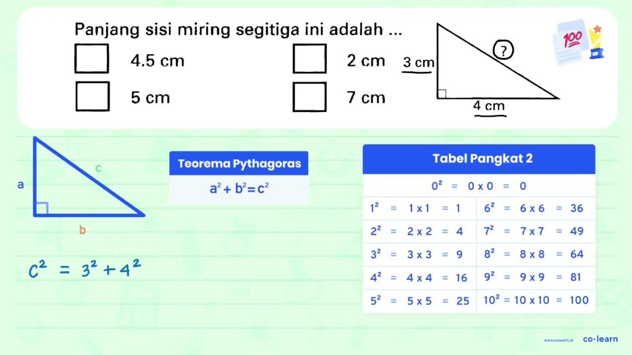 Panjang sisi miring segitiga ini adalah ... 4.5 cm 5 cm 2