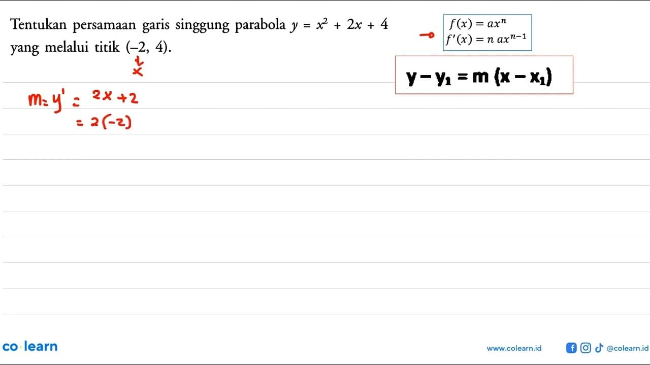 Tentukan persamaan garis singgung parabola y=x^2+2x+4 yang