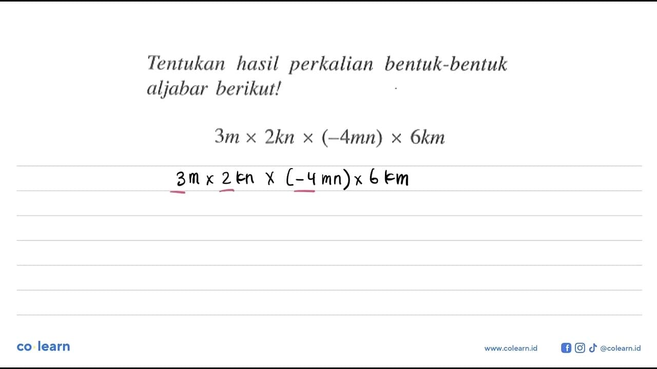 Tentukan hasil perkalian bentuk-bentuk aljabar berikut! 3m