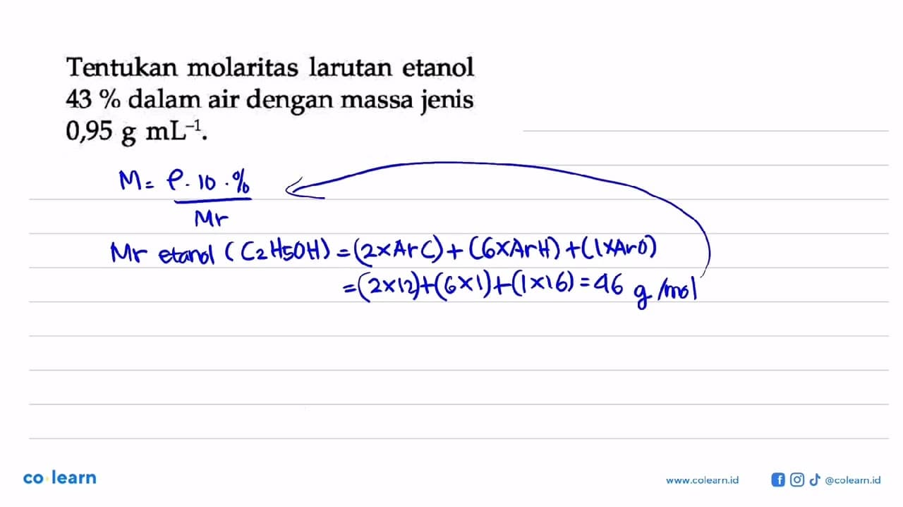 Tentukan molaritas larutan etanol 43 % dalam air dengan