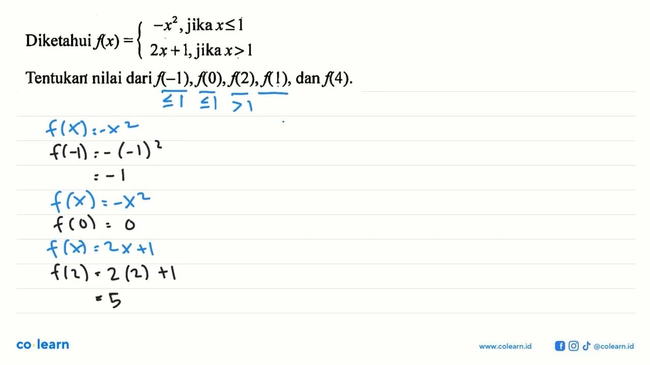 Diketahui f(x) = -x^2, jika x<=1 2x + 1, jika x>1 Tentukan