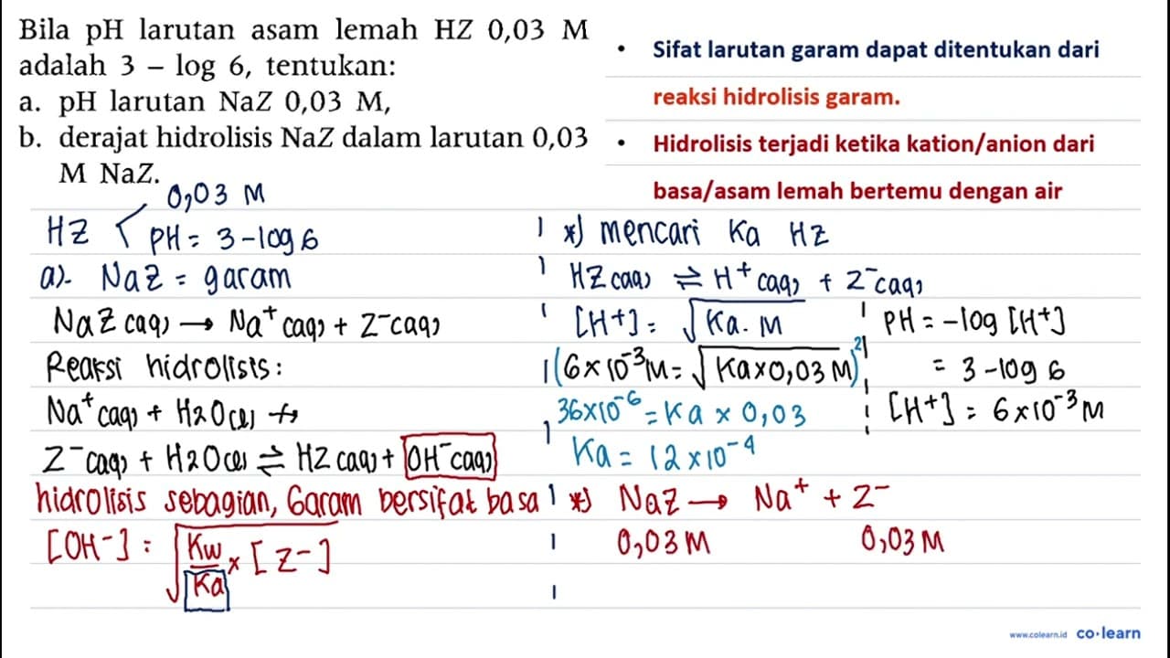 Bila pH larutan asam lemah HZ 0,03 M adalah 3 - log 6 ,