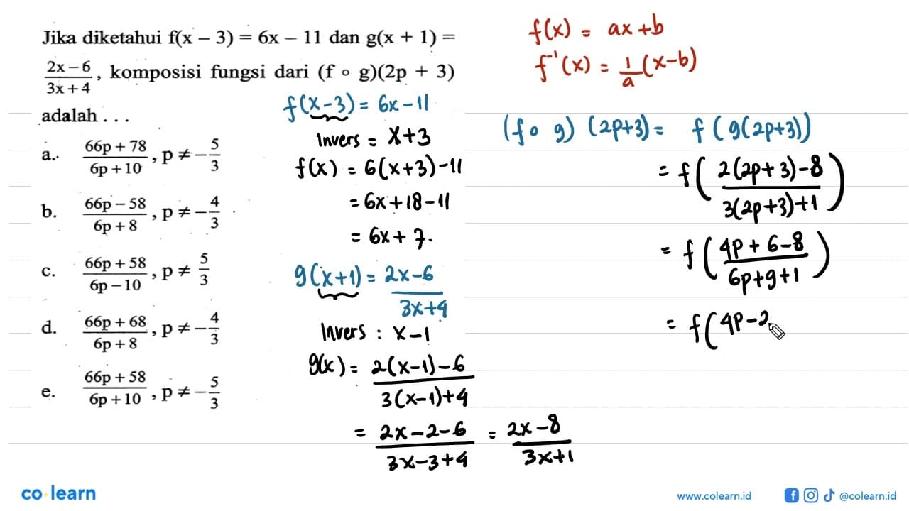 Jika diketahui f(x-3)=6 x-11 dan g(x+1)= 2 x-6/3 x+4 ,