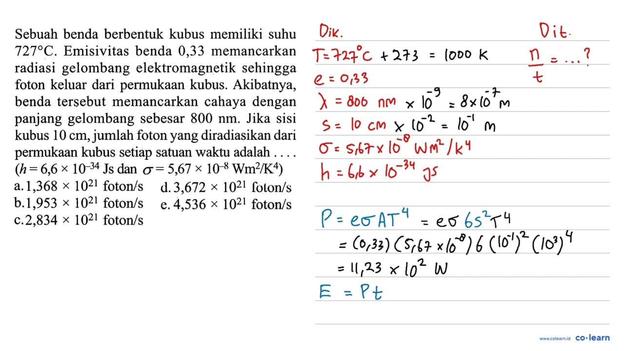 Sebuah benda berbentuk kubus memiliki suhu 727 C.