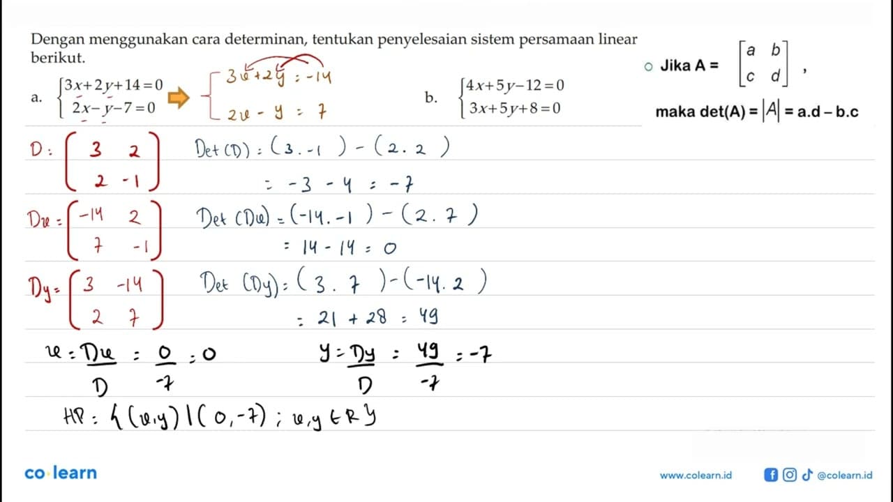 Dengan menggunakan cara determinan, tentukan penyelesaian