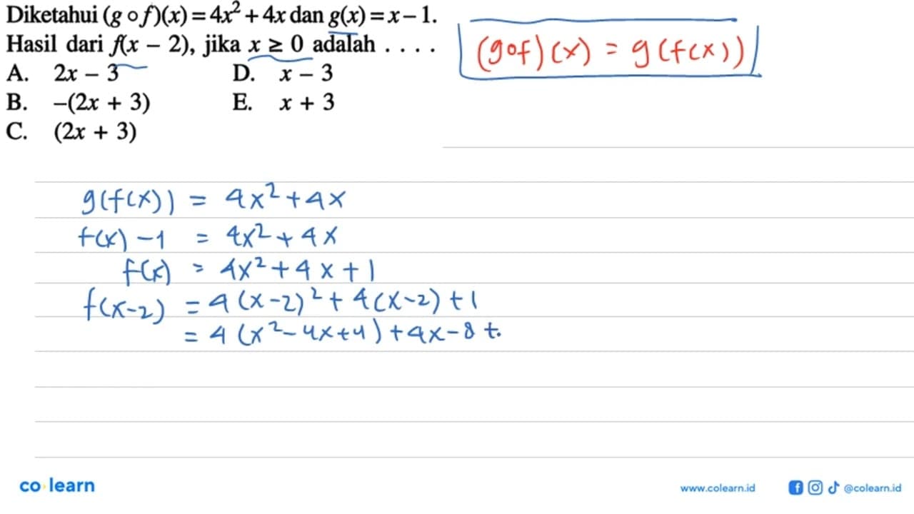 Diketahui (g o f)(x)=4x^2+4x dan g(x)=x-1. Hasil dari