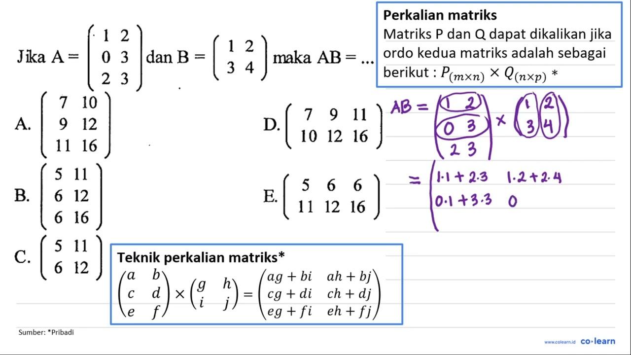 Jika A=(1 2 0 3 2 3) dan B=(1 2 3 4) maka AB=...