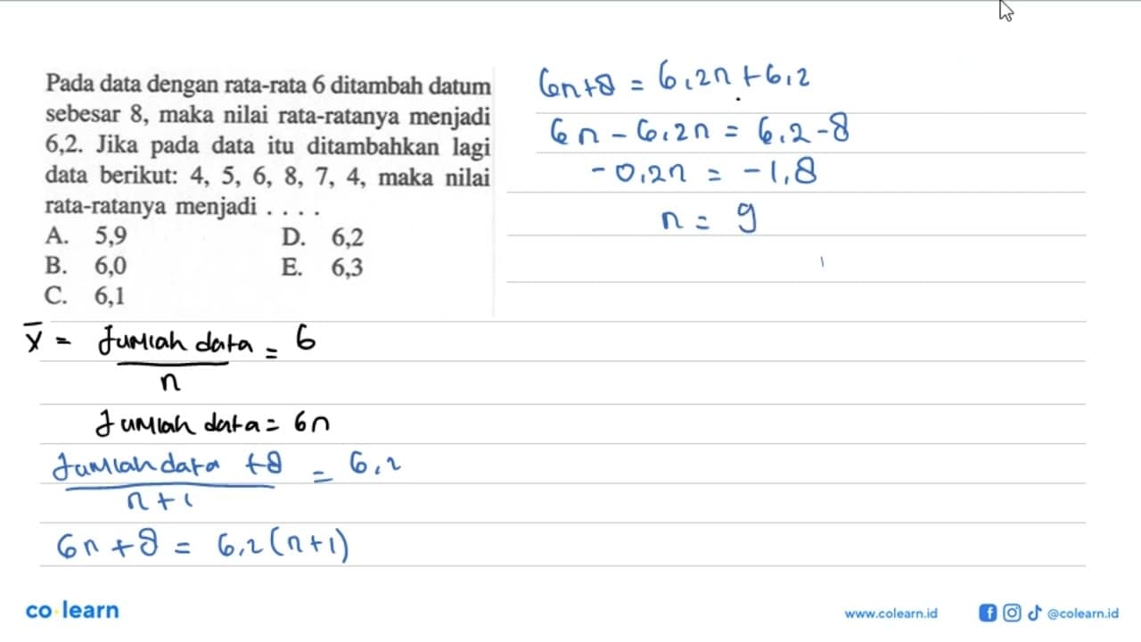 Pada data dengan rata-rata 6 ditambah datum sebesar 8, maka