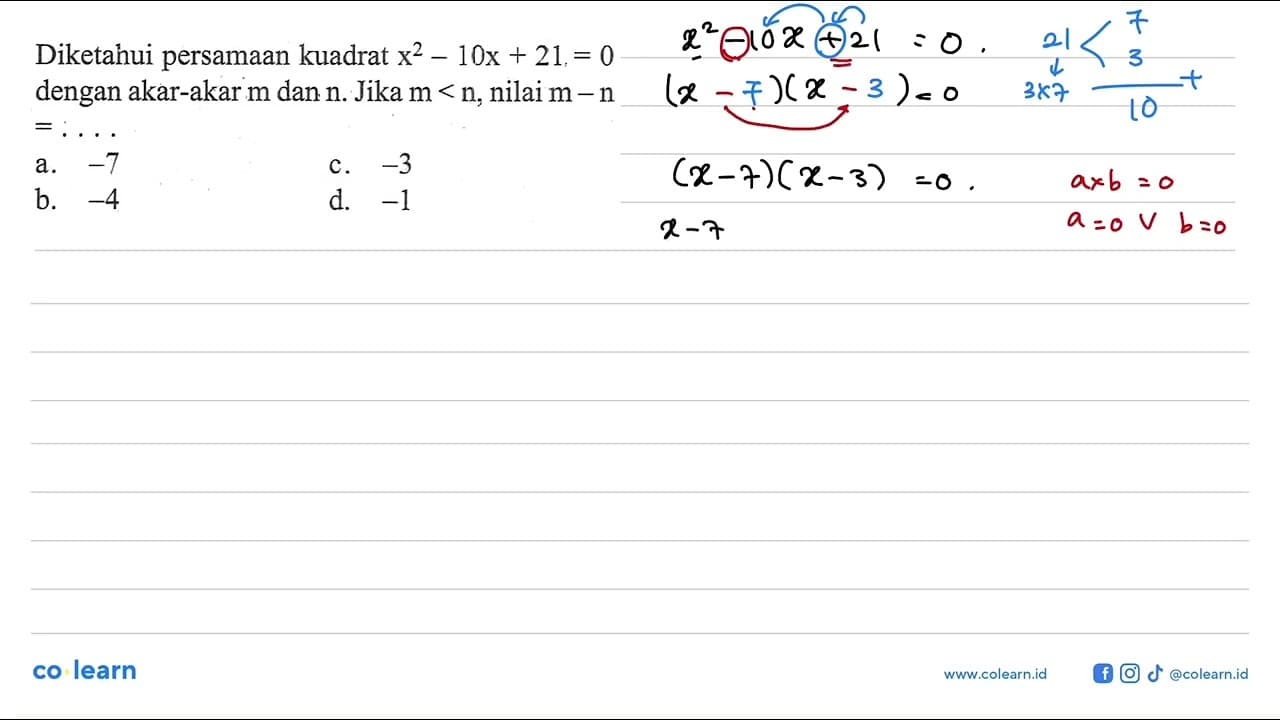 Diketahui persamaan kuadrat x^2 -10x + 21, = 0 dengan