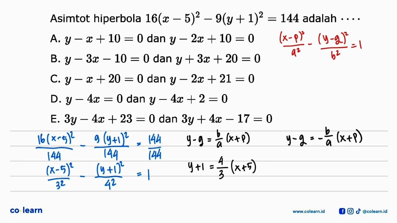 Asimtot hiperbola 16(x-5)^2-9(y+1)^2=144 adalah .....