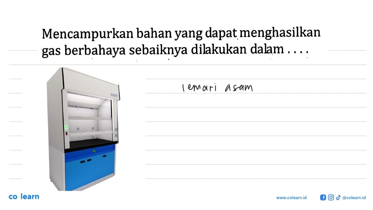 Mencampurkan bahan yang dapat menghasilkan gas berbahaya