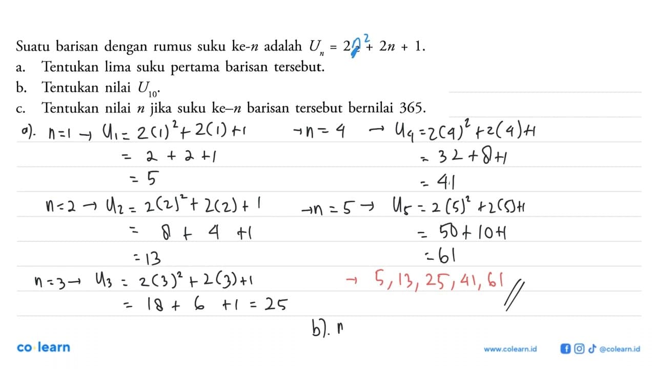 Suatu barisan dengan rumus suku ke- n adalah Un=2n^2+2n+1.