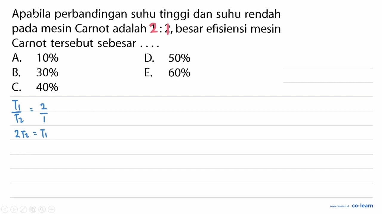 Apabila perbandingan suhu tinggi dan suhu rendah pada mesin