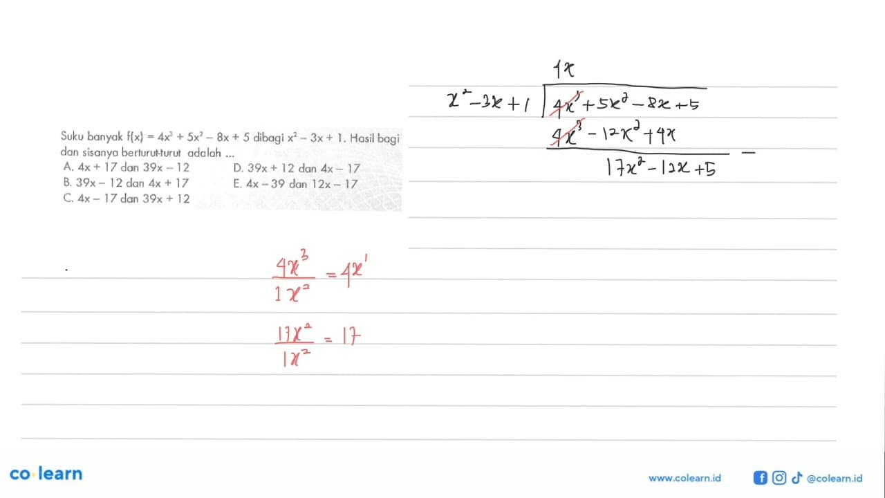 Suku banyak f(x)=4x^3+5x^2-8x+5 dibagi x^2-3x+1. Hasil bagi