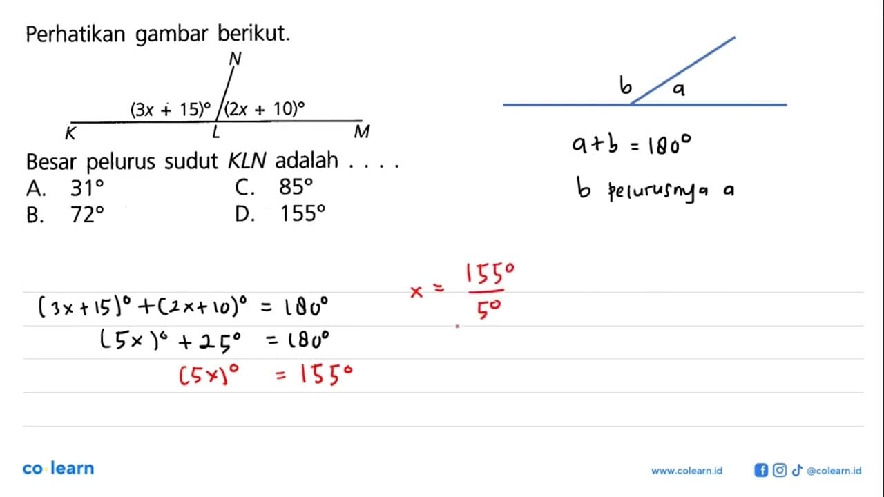 Perhatikan gambar berikut.N3x+15 2x+10K L MBesar pelurus