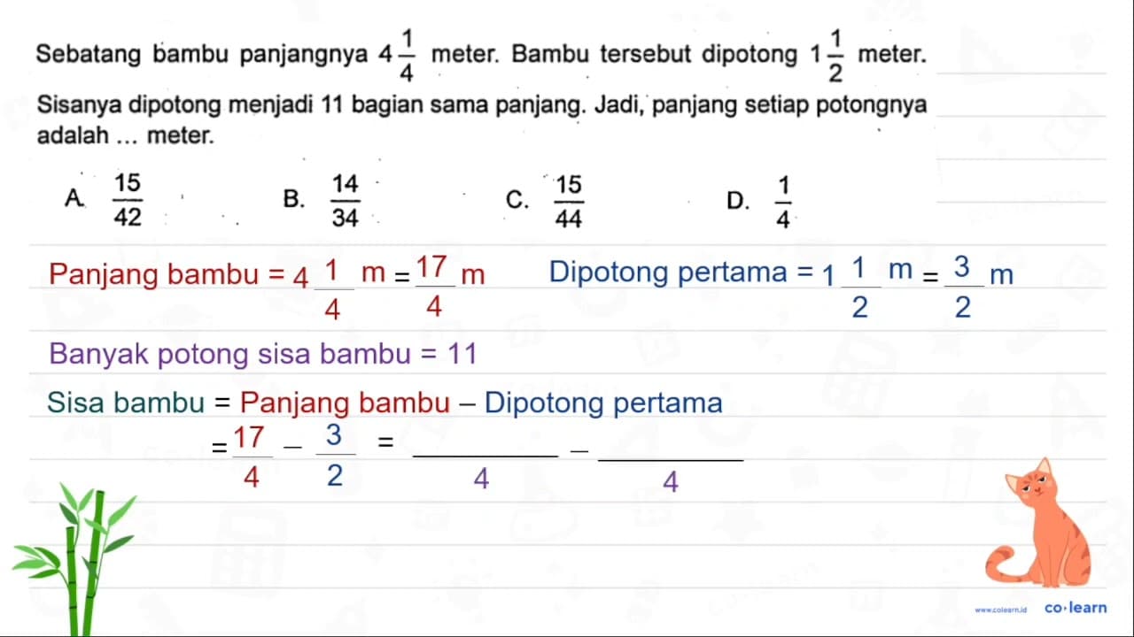 Sebatang bambu panjangnya 4 (1)/(4) meter. Bambu tersebut