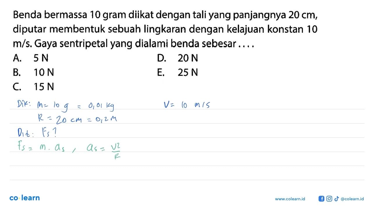 Benda bermassa 10 gram diikat dengan tali yang panjangnya