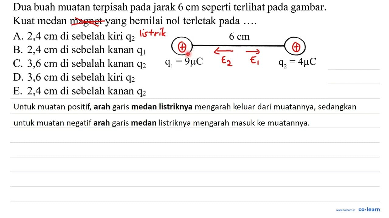 Dua buah muatan terpisah pada jarak 6 cm seperti terlihat