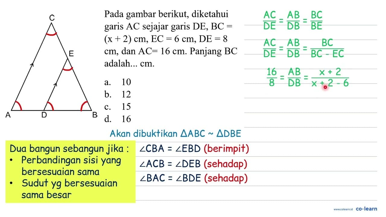 A C D E B Pada gambar berikut, diketahui garis AC sejajar