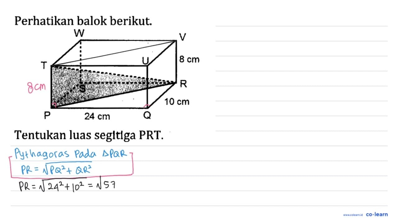 Perhatikan balok berikut. P 24 cm Q 10 cm R S 8 cm T U V W