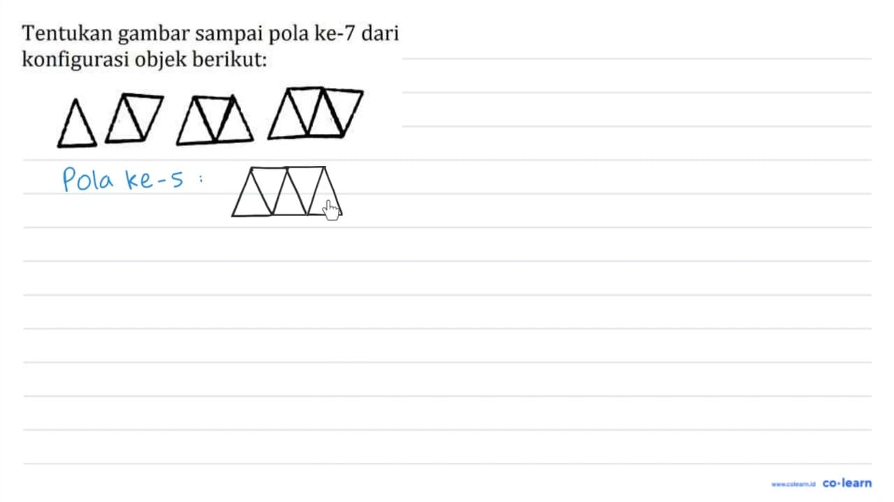 Tentukan gambar sampai pola ke-7 dari konfigurasi objek